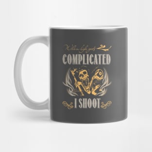 WHEN LIFE GETS COMPLICATED Mug